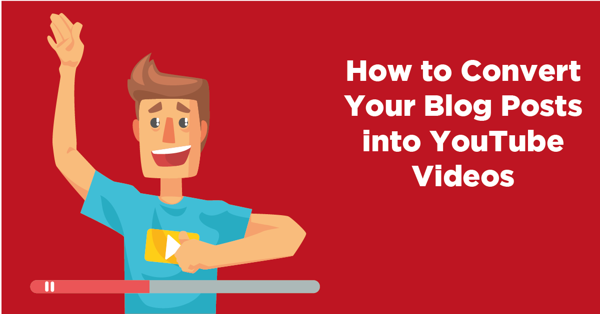 4 راه برای تبدیل نوشته های وبلاگ به فیلم های یوتیوب